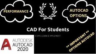 AUTOCAD 2020 : ****IMPORTANT**** Options Setting to improve performance in autocad
