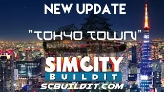 SimCity BuildIt Tokyo Town Update