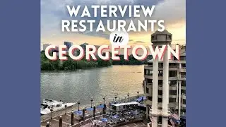Waterview Restaurants in Georgetown Washington DC