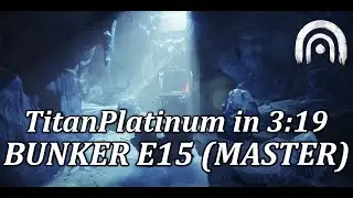 Master Solo Flawless Bunker E15 Lost Sector, Platinum (Titan, 3:19)