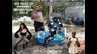 100 miles of imminent retribution - Zay-K feat. esdeekid, vanessa carlton, skinbone & nettspend