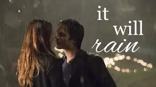 damon and elena | it will rain