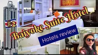 Thailand Best Hotel in Bangkok City Baiyoke Suite Hotel 🏨 