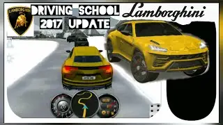 Driving School 2017 UPDATE! - Lamborghini Urus & Winter Update Map Ovilex + Drag Race 4x4s