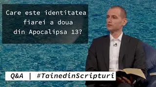 Care este identitatea fiarei a doua din Apocalipsa 13? | Taine din Scripturi | Q&A