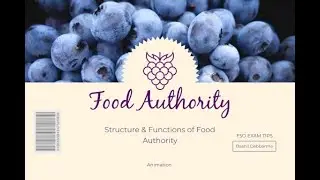 Structure and Functions of Food Authority/ FSSAI/ Food Safety Officer/ Technical Officer