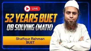 52 Years BUET Question Bank Solving (Math)
