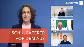 Schulcaterer unter Druck &ndash; Geht der Branche die Luft aus? (Caf&eacute; Future Talk 2021)