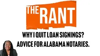 Why I Quit Loan Signing?  Advice for Alabama Notaries.