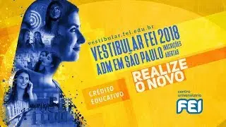 Vestibular FEI 2018 - Campus S&atilde;o Paulo