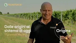 La storia di Vignetinox // Dalle origini al sistema di oggi