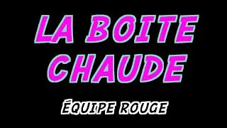 La Boite Chaude (&Eacute;quipe Rouge) - ARTHAMEPROD (Cours d'improvisation - Lyon)