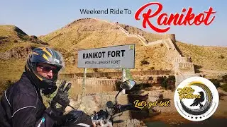 Weekend Ride to Ranikot - The World's Largest Fort - Travel Vlog