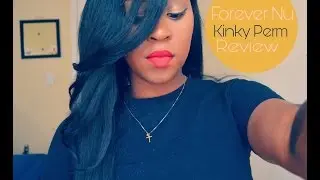 BSS hair series: Under $20: Forever Nu kinky perm Review