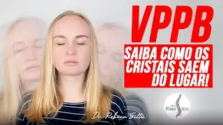 REABILITAÇÃO VESTIBULAR dos CRISTAIS VPPB LABIRINTITE - Clínica de Fisioterapia Dr. Robson Sitta