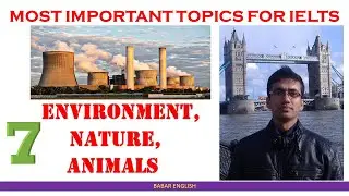 7. IELTS ,TOEFL IDEA BANK-ENVIRONMENT, NATURE, CLIMATE, ANIMALS