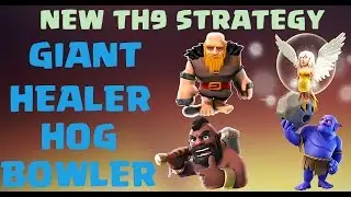 NEW METHOD OF WAR ATTACK IN TH9 | GIANT+HEALER+BOWLER+HOG (GHBH) | ATTACK STRATEGY TH9 ( COC )
