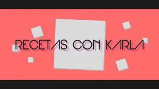 RECETAS CON KARLA