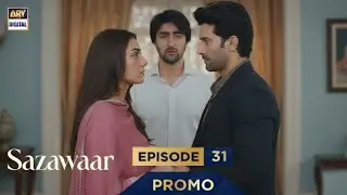 Sazawaar Episode 31 | Promo | Sazawaar Ep 31 Teaser | Review By Ammar Drama Reviews 