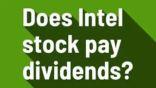 Does Intel stock pay dividends?