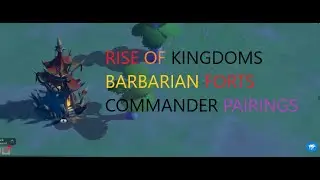 RISE OF KINGDOMS BEGINNERS GUIDE BARBARIAN FORTS