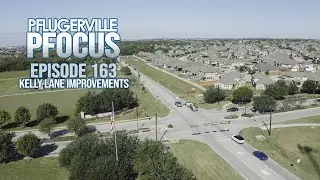 Pflugerville Pfocus 163 - Kelly Lane Improvements