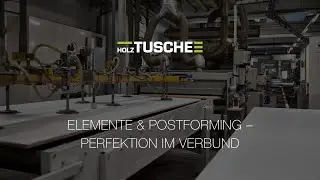 Holz-Tusche Elemente & Postforming &mdash; Perfektion im Verbund