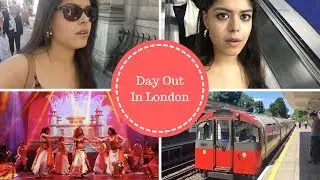 Day Out In London | July 2017
