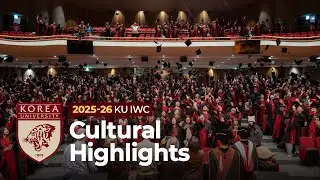 Cultural Highlights | Korea University | 2025-26 KU IWC