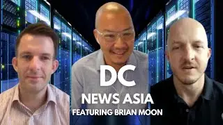 Data Centre News Asia - feat Brian Moon (CEO, Pacific Telecommunications Council (PTC))