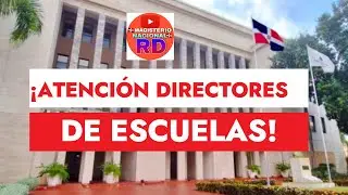 ¡ATENCIÓN DIRECTORES DE ESCUELAS!