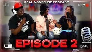 Real NonSense Podcast Episode 2: WEIRD￼ FETISHS?😂TURN ONs and TURN OFFs *Spicy*