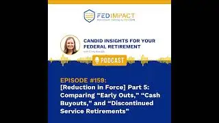 [Reduction in Force] Part 5: Comparing “Early Outs,” “Cash Buyouts,” and “Discontinued Service Re...