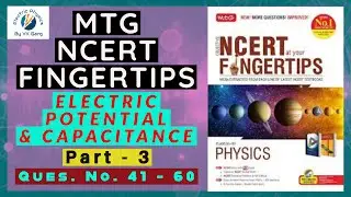 MTG NCERT FINGERTIPS PHYSICS SOLUTIONS ELECTROSTATIC POTENTIAL and CAPACITANCE P-3 #MTGSolution