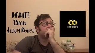INFINITE - 13egin | Album Review