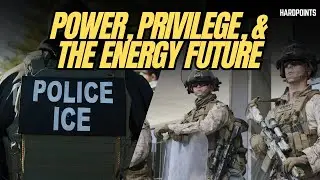 Power, Privilege, and the Energy Future | Hardpoints