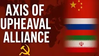 Axis of Upheaval Alliance | Geopolitical Bloc China, Russia, Iran & North Korea | By Muzamil Ashraf 