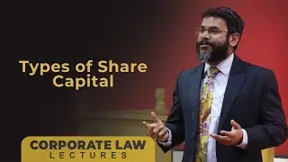 Corporate Fundraising Basics - Types of Share Capital
