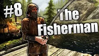 Skyrim, но я всего лишь рыбак. Часть 8 &mdash; Рыболовное безумие.