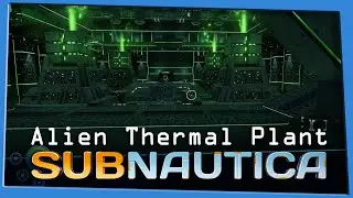Alien Thermal Plant 🥵 | Gameplay | Subnautica