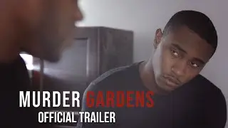 Murder Gardens: Official Trailer - Available Now