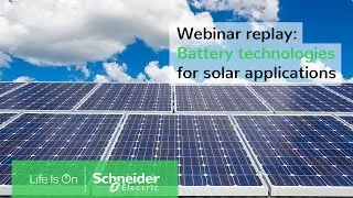 Webinar Replay: Battery Technologies for Solar Applications