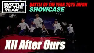 XII After Ours｜BATTLE OF THE YEAR 2025 JAPAN