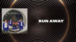 Mart Louis - Run Away (Official Album Audio)