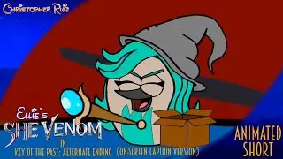 She-Venom in Key Of The Past: Alternate Ending (On-Screen Captions) | Animated | Christopher Ruiz 
