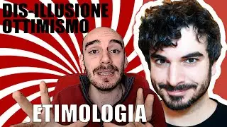 Etimologia: OTTIMISMO e DIS-ILLUSIONE (Rispondo a WesaChannel)