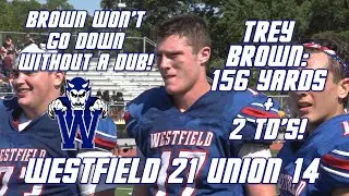 Westfield 21 Union 14 | Week 2 Football | QB Trey Brown Game-winning TD