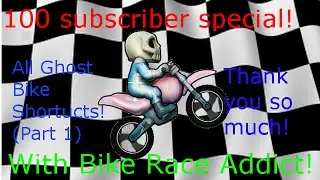 100 subscriber special! | All ghost bike shortcuts (Normal levels) | Pt. 1
