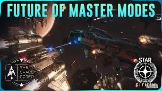 Star Citizen - The future of Master Modes