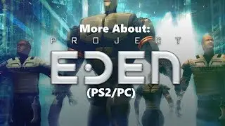 Hidden Gems - Project Eden (PS2/PC)